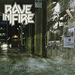 Rave In Fire : Chronicle of a Timeless End